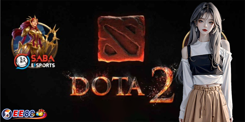 Cá cược dota 2 | Siêu phẩm cá cược Esport thế kỷ 21 trên EE88